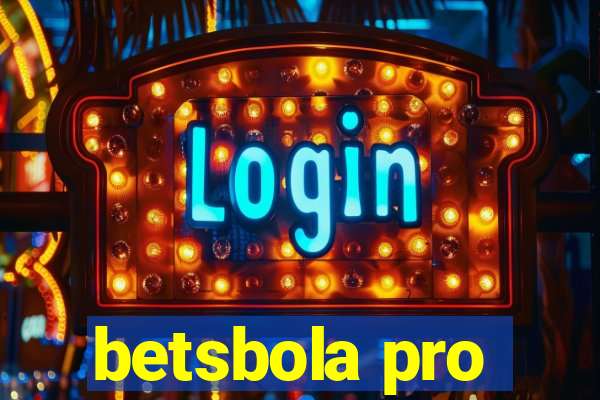 betsbola pro